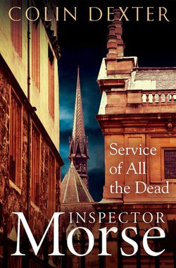 Service of All the Dead: An Inspector Morse Mystery 4