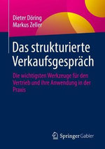Das Strukturierte Verkaufsgespräch Das Strukturierte Verkaufsgespräch