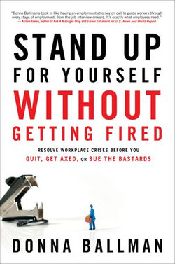 Stand Up For Yourself Without Getting Fired Stand Up For Yourself Without Getting Fired