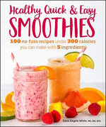 Healthy Quick & Easy Smoothies