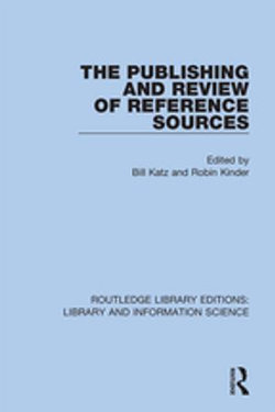 The Publishing and Review of Reference Sources The Publishing and Review of Reference Sources