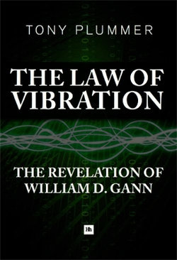 The Law of Vibration The Law of Vibration
