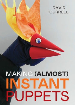 Making (Almost) Instant Puppets Making (Almost) Instant Puppets