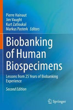 Biobanking of Human Biospecimens