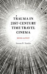 Trauma in 21st-Century Time Travel Cinema