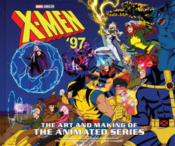 X-Men '97: the Art and Making of the Animated Series
