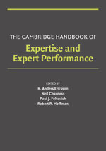The Cambridge Handbook of Expertise and Expert Performance
