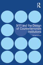 9/11 and the Design of Counterterrorism Institutions