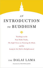 An Introduction to Buddhism An Introduction to Buddhism