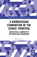 A Bourdieusian Examination of the School Principal