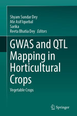 GWAS and QTL Mapping in Horticultural Crops