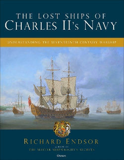 The Lost Ships of Charles II's Navy The Lost Ships of Charles II's Navy