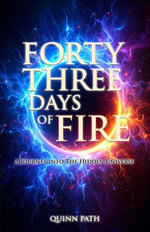Forty-Three Days Of Fire