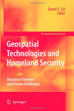Geospatial Technologies and Homeland Security