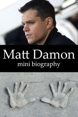 Matt Damon Mini Biography