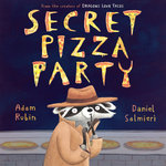 Secret Pizza Party Secret Pizza Party