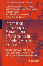 Information Processing and Management of Uncertainty in Knowledge-Based Systems