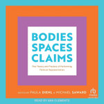 Bodies, Spaces, Claims