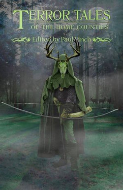 Terror Tales of the Home Counties Terror Tales of the Home Counties