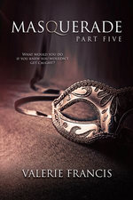 Masquerade Part 5