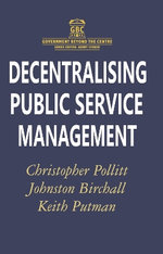 Decentralising Public Service Management Decentralising Public Service Management