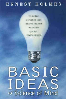 Basic Ideas of Science of Mind