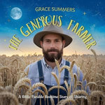 The Generous Farmer: Bible Parable Bedtime Stories of Sharing