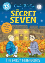 The Secret Seven: The Noisy Neighbours