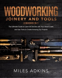 Woodworking Joinery and Tools