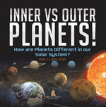 Inner vs Outer Planets! How are Planets Different in our Solar System? | Grade 6-8 Earth Science