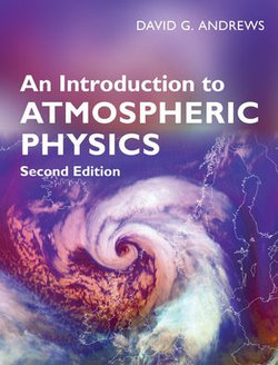 An Introduction to Atmospheric Physics An Introduction to Atmospheric Physics