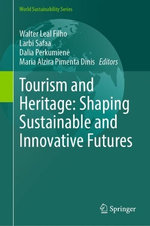 Tourism and Heritage: Shaping Sustainable and Innovative Futures