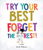 Try Your Best, Forget the Rest