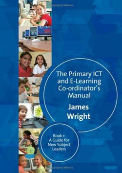 The Primary ICT & E-learning Co-ordinator's Manual