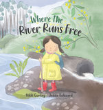 Where the River Runs Free