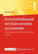 Hochschulmathematik Mit Octave Verstehen und Anwenden