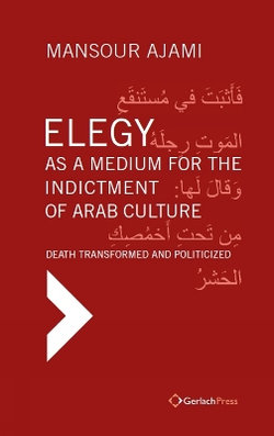 Elegy as a Medium for the Indictment of Arab Culture Elegy as a Medium for the Indictment of Arab Culture
