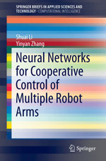 Neural Networks for Cooperative Control of Multiple Robot Arms