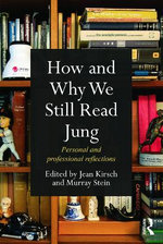 How and Why We Still Read Jung