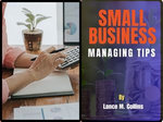 SMALL BUSINESS MANAGING TIPS