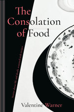 The Consolation of Food The Consolation of Food