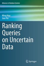 Ranking Queries on Uncertain Data