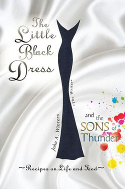 The Little Black Dress and the Sons of Thunder The Little Black Dress and the Sons of Thunder
