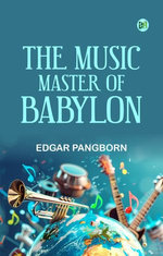 The Music Master of Babylon