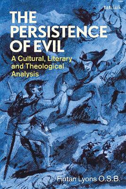 The Persistence of Evil The Persistence of Evil