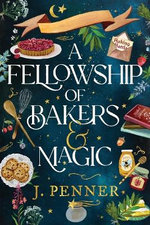 A Fellowship of Bakers and Magic (Standard Edition)