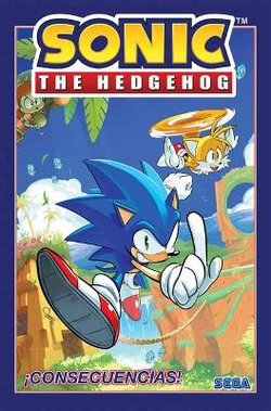 Sonic The Hedgehog : iConsecuencias!
