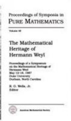 The Mathematical Heritage of Hermann Weyl