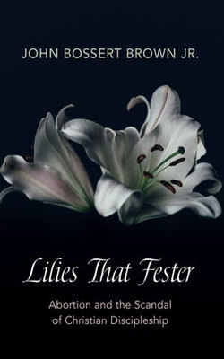 Lilies That Fester Lilies That Fester
