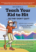 Teach Your Kid to Hit...So They Don't Quit